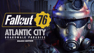 Fallout 76: Atlantic City - Boardwalk Paradise Deluxe Edition