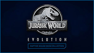 Jurassic World Evolution: Raptor Squad Skin Collection Jurassic World Evolution: Raptor Squad Skin Collection