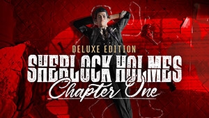 Sherlock Holmes Chapter One - Deluxe Edition Sherlock Holmes Chapter One - Deluxe Edition
