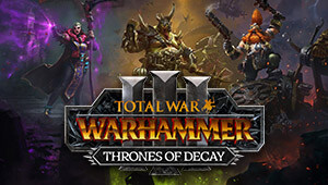 Total War: WARHAMMER III - Thrones of Decay